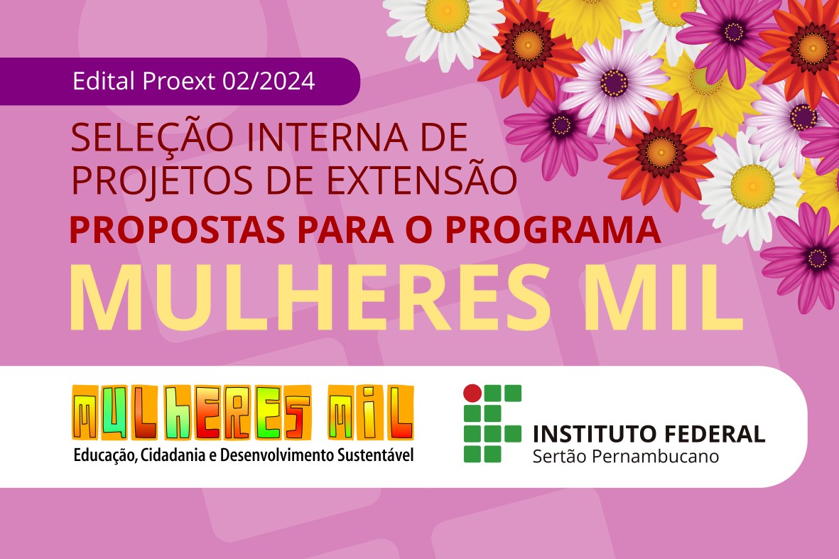 Proext divulga inscrições homologadas para o Programa Mulheres Mil -  IFSertãoPE